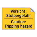 Vorsicht: Stolpergefahr - Caution: Tripping hazard