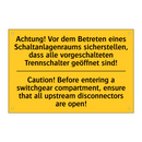 Achtung! Vor dem Betreten eines /.../ - Caution! Before entering a switchgear /.../