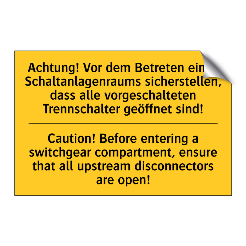 Achtung! Vor dem Betreten eines /.../ - Caution! Before entering a switchgear /.../