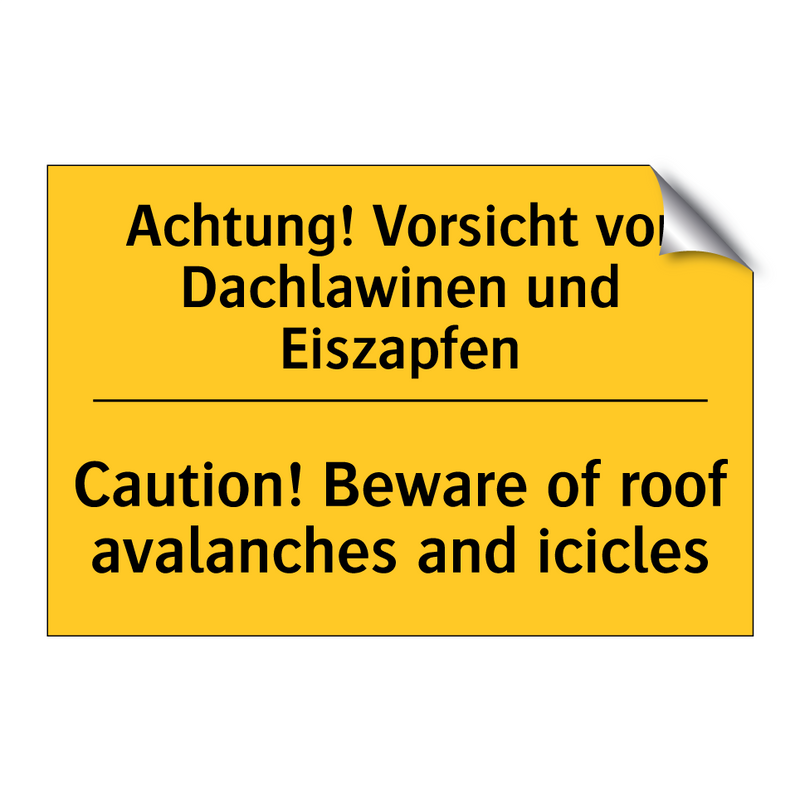 Achtung! Vorsicht vor Dachlawinen /.../ - Caution! Beware of roof avalanches /.../