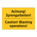 Achtung! Sprengarbeiten! - Caution! Blasting operations!