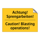 Achtung! Sprengarbeiten! - Caution! Blasting operations!