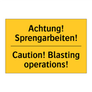Achtung! Sprengarbeiten! - Caution! Blasting operations!