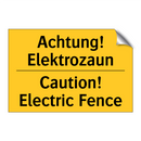 Achtung! Elektrozaun - Caution! Electric Fence
