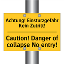 Achtung! Einsturzgefahr Kein Zutritt!/.../ - Caution! Danger of collapse No /.../