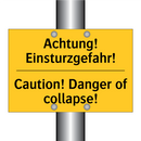 Achtung! Einsturzgefahr! - Caution! Danger of collapse!