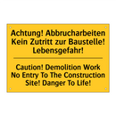 Achtung! Abbrucharbeiten Kein /.../ - Caution! Demolition Work No Entry /.../