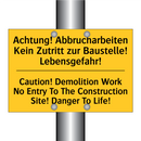 Achtung! Abbrucharbeiten Kein /.../ - Caution! Demolition Work No Entry /.../