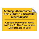 Achtung! Abbrucharbeiten Kein /.../ - Caution! Demolition Work No Entry /.../