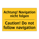 Achtung! Navigation nicht folgen/.../ - Caution! Do not follow navigation/.../