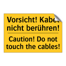 Vorsicht! Kabel nicht berühren!/.../ - Caution! Do not touch the cables!/.../