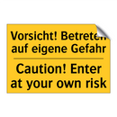 Vorsicht! Betreten auf eigene /.../ - Caution! Enter at your own risk/.../