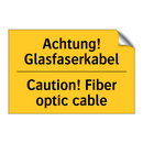 Achtung! Glasfaserkabel - Caution! Fiber optic cable