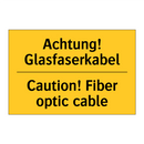Achtung! Glasfaserkabel - Caution! Fiber optic cable