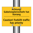 Achtung! Gabelstaplerverkehr hat /.../ - Caution! Forklift traffic has /.../