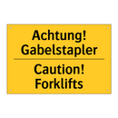Achtung! Gabelstapler - Caution! Forklifts