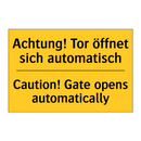 Achtung! Tor öffnet sich automatisch/.../ - Caution! Gate opens automatically/.../