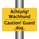 Achtung! Wachhund - Caution! Guard dog