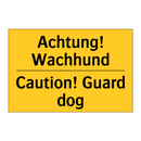 Achtung! Wachhund - Caution! Guard dog