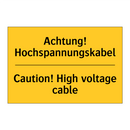 Achtung! Hochspannungskabel - Caution! High voltage cable