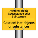 Achtung! Heiße Gegenstände oder /.../ - Caution! Hot objects or substances/.../