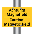 Achtung! Magnetfeld - Caution! Magnetic field