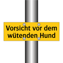 Vorsicht vor dem wütenden Hund