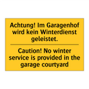 Achtung! Im Garagenhof wird kein /.../ - Caution! No winter service is /.../