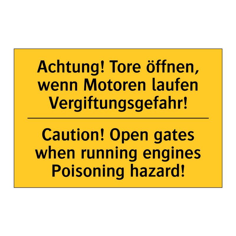 Achtung! Tore öffnen, wenn Motoren /.../ - Caution! Open gates when running /.../