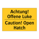 Achtung! Offene Luke - Caution! Open Hatch