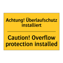 Achtung! Überlaufschutz installiert/.../ - Caution! Overflow protection installed/.../