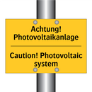 Achtung! Photovoltaikanlage - Caution! Photovoltaic system