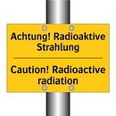 Achtung! Radioaktive Strahlung - Caution! Radioactive radiation