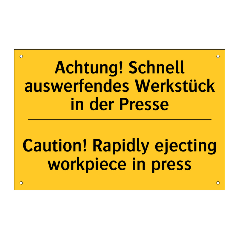 Achtung! Schnell auswerfendes /.../ - Caution! Rapidly ejecting workpiece /.../