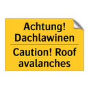 Achtung! Dachlawinen - Caution! Roof avalanches