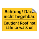 Achtung! Dach nicht begehbar. - Caution! Roof not safe to walk /.../
