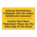 Achtung! Dacharbeiten. Fußgänger /.../ - Caution! Roof Work. Pedestrians /.../