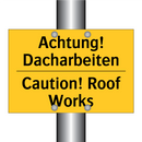 Achtung! Dacharbeiten - Caution! Roof Works