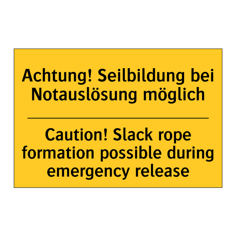 Achtung! Seilbildung bei Notauslösung /.../ - Caution! Slack rope formation /.../
