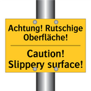 Achtung! Rutschige Oberfläche! - Caution! Slippery surface!