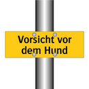 Vorsicht vor dem Hund