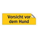 Vorsicht vor dem Hund