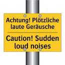 Achtung! Plötzliche laute Geräusche/.../ - Caution! Sudden loud noises