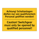 Achtung! Schaltanlagen dürfen /.../ - Caution! Switchgear must only /.../
