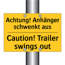 Achtung! Anhänger schwenkt aus - Caution! Trailer swings out