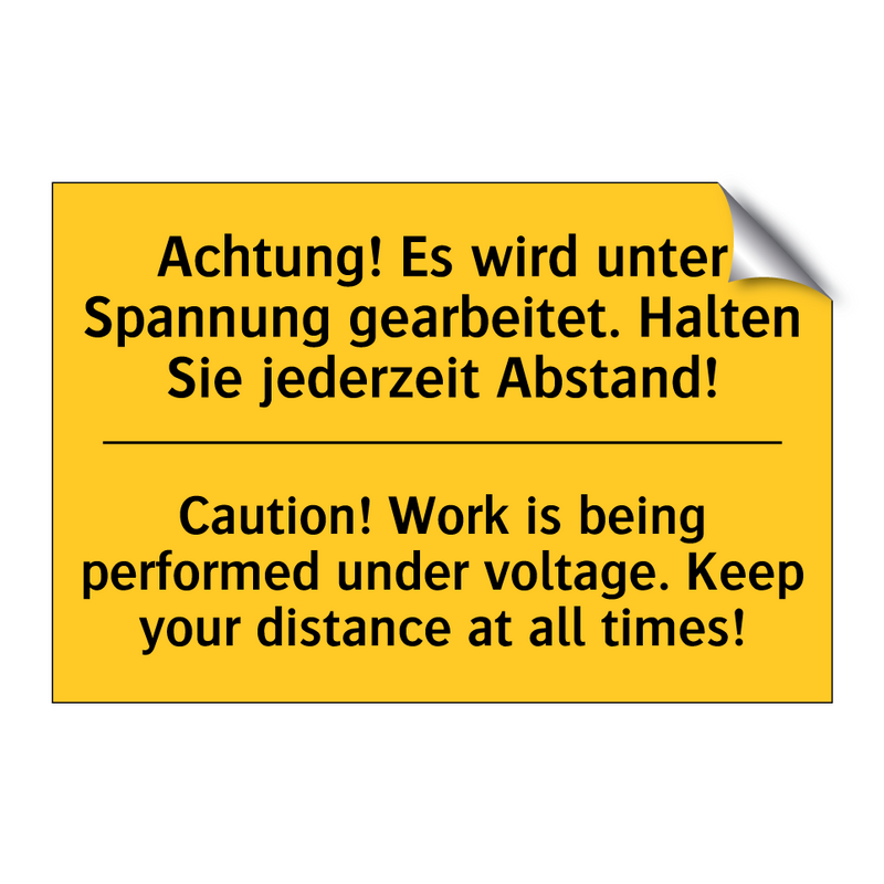 Achtung! Es wird unter Spannung /.../ - Caution! Work is being performed /.../
