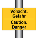 Vorsicht. Gefahr - Caution. Danger