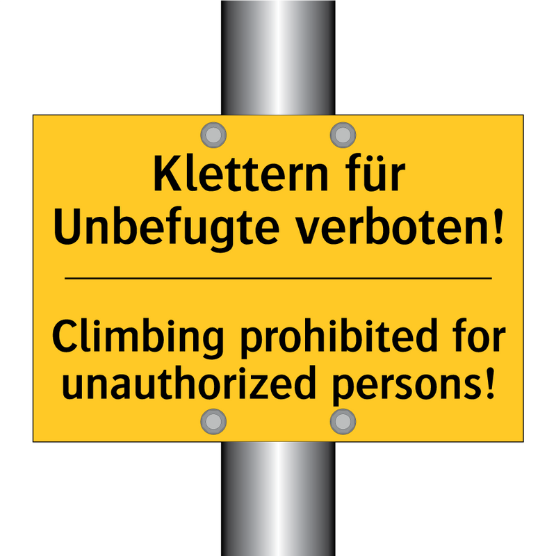 Klettern für Unbefugte verboten!/.../ - Climbing prohibited for unauthorized /.../