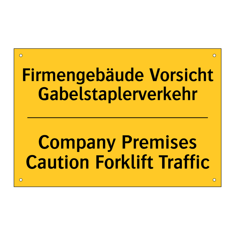 Firmengebäude Vorsicht Gabelstaplerverkehr/.../ - Company Premises Caution Forklift /.../