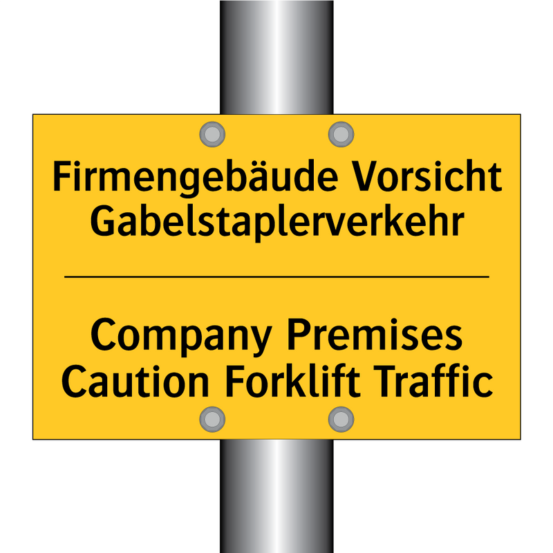 Firmengebäude Vorsicht Gabelstaplerverkehr/.../ - Company Premises Caution Forklift /.../